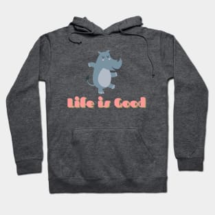 Cute Dancing Rhino Life Is Good Hoodie